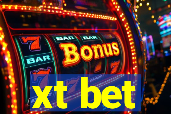 xt bet